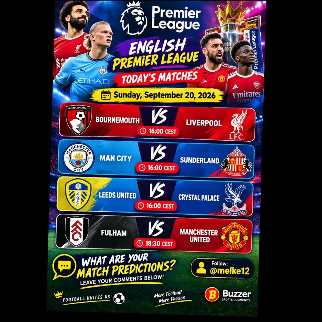 Post by Melkamu Asmare: 🏴󠁧󠁢󠁥󠁮󠁧󠁿 ENGLISH PREMIER LEAGUE | TODAY'S MATCHES 🗓️ Sunday, September 20, 2026 ⏰ 16:00 CEST | Bournemouth vs...