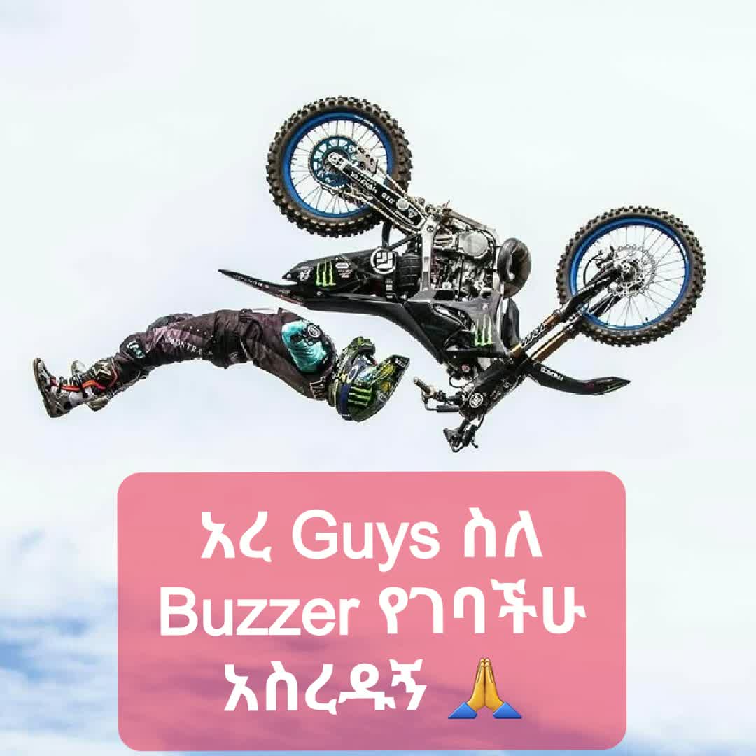 Post by Geyse Ferreira: አረ Guys ስለ Buzzer የገባችሁ አስረዱኝ 🙏 @girmalidetu21 @gambellaboy2018 @jafarson @martakonnen206 @liulegetnite @abdt...