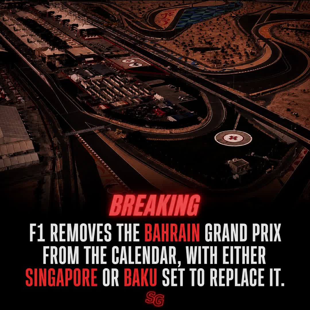 Post by AFAN VUKOTIC: 🚨 BREAKING: Bahrain GP Removed From the F1 Calendar – Singapore or Baku Could Replace It
