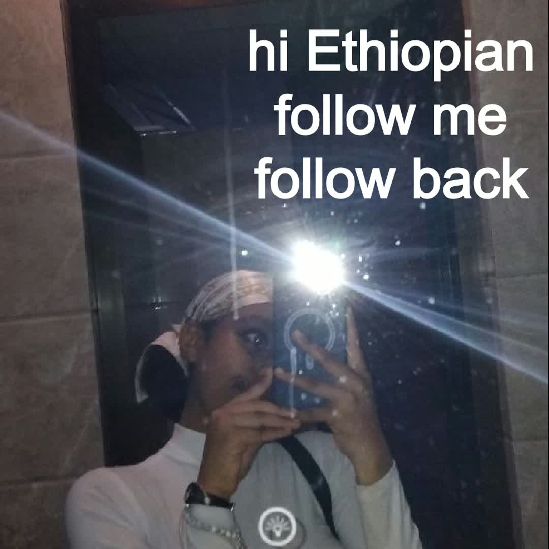 Post by TSI ON A: Follow me Follow back @wondeateb90 @nariel @smc_mikiyas @mergia @mustefashukara @israelxv21 @nesru111...
