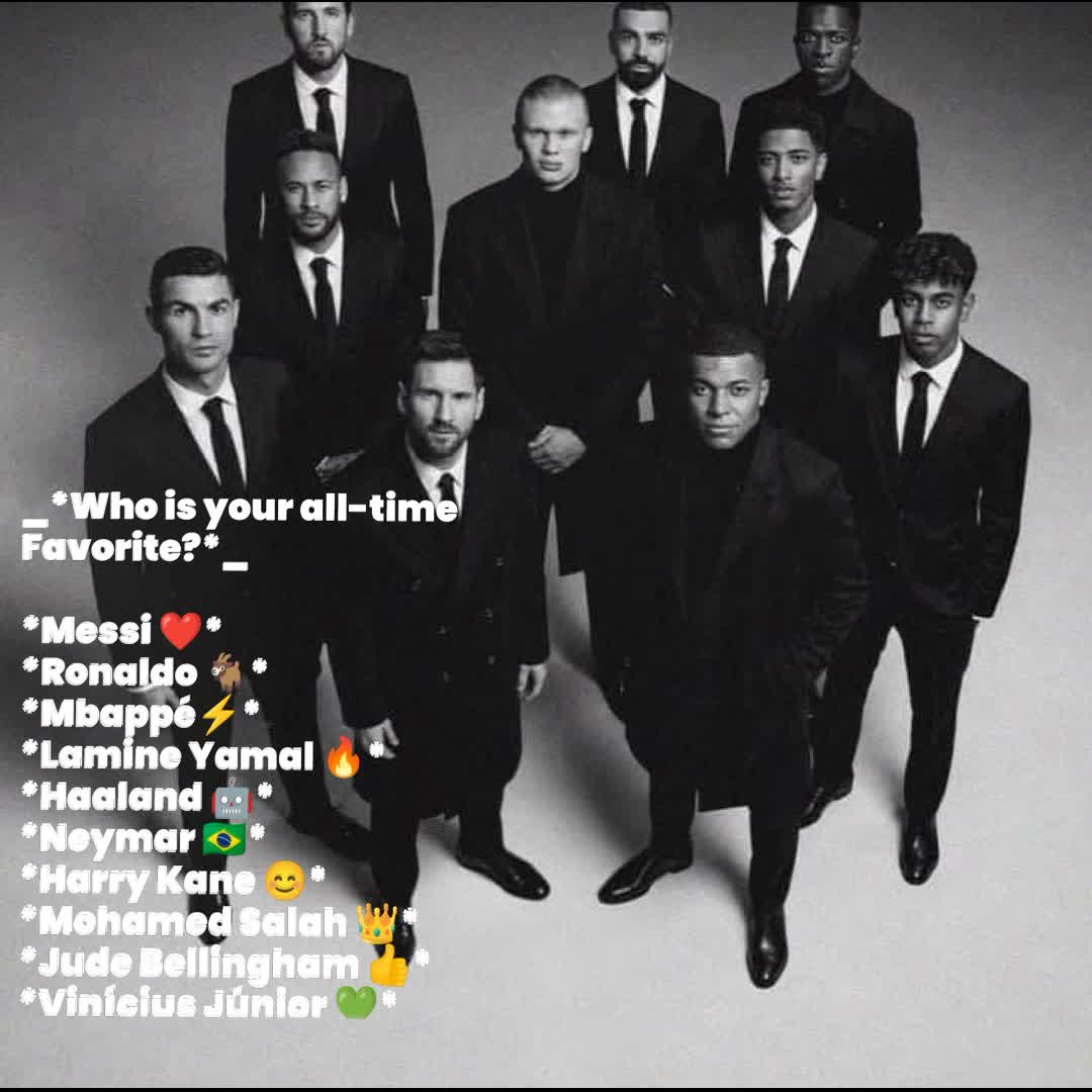 Post by 𝕊𝕡𝕠𝕣𝕥𝕪_ ℍ𝕚𝕘𝕙𝕝𝕚𝕘𝕙𝕥: _*Who is your all-time Favorite?*_ *Messi ❤️* *Ronaldo 🐐* *Mbappé⚡️* *Lamine Yamal 🔥* *Haaland 🤖* *Neymar 🇧🇷*...