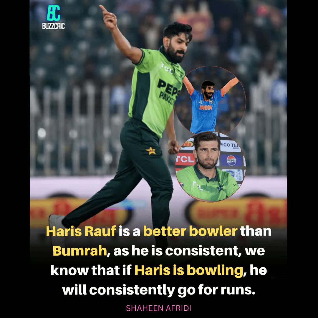 Post by Buzz Cric: Shaheen Afridi 🗣️ “Haris Rauf is a better bowler than Bumrah, as he is consistent, we know that if Haris is...