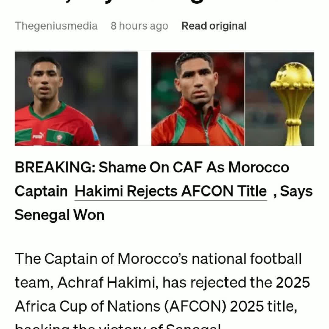 Post by Madu Victor: Shame on CAF as Morocco captain hakimi rejects afcon title, says Senegal won @dr_azority @asefaayalewu635 @egoblaze...
