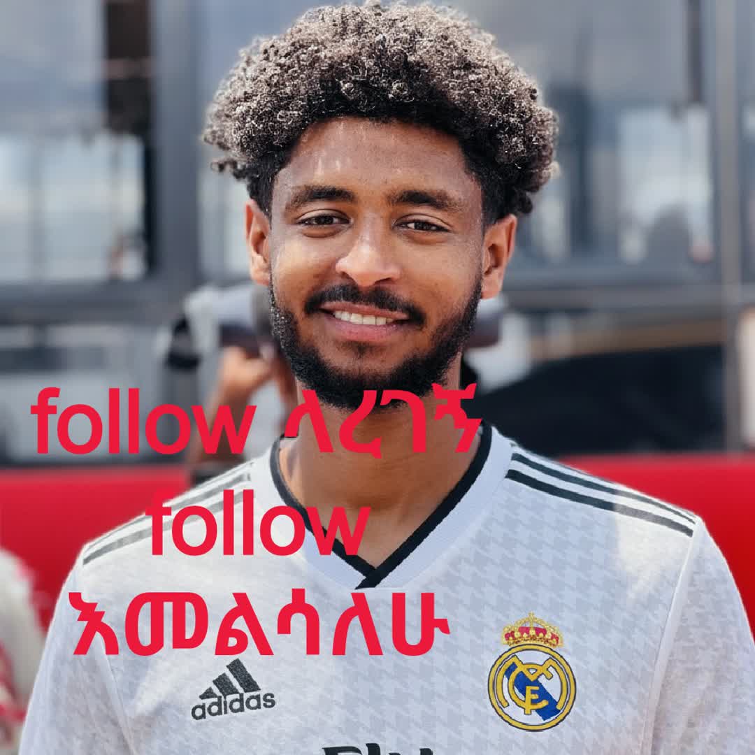 Post by Real Madrid F.C. Real Madrid F.C: follow ላረገኝ follw back እመልሳለሁ @arsenalfanpage @ermibuta @tsegaze_ab @yosephasefa7 @liverpoolnews @nahom_19...