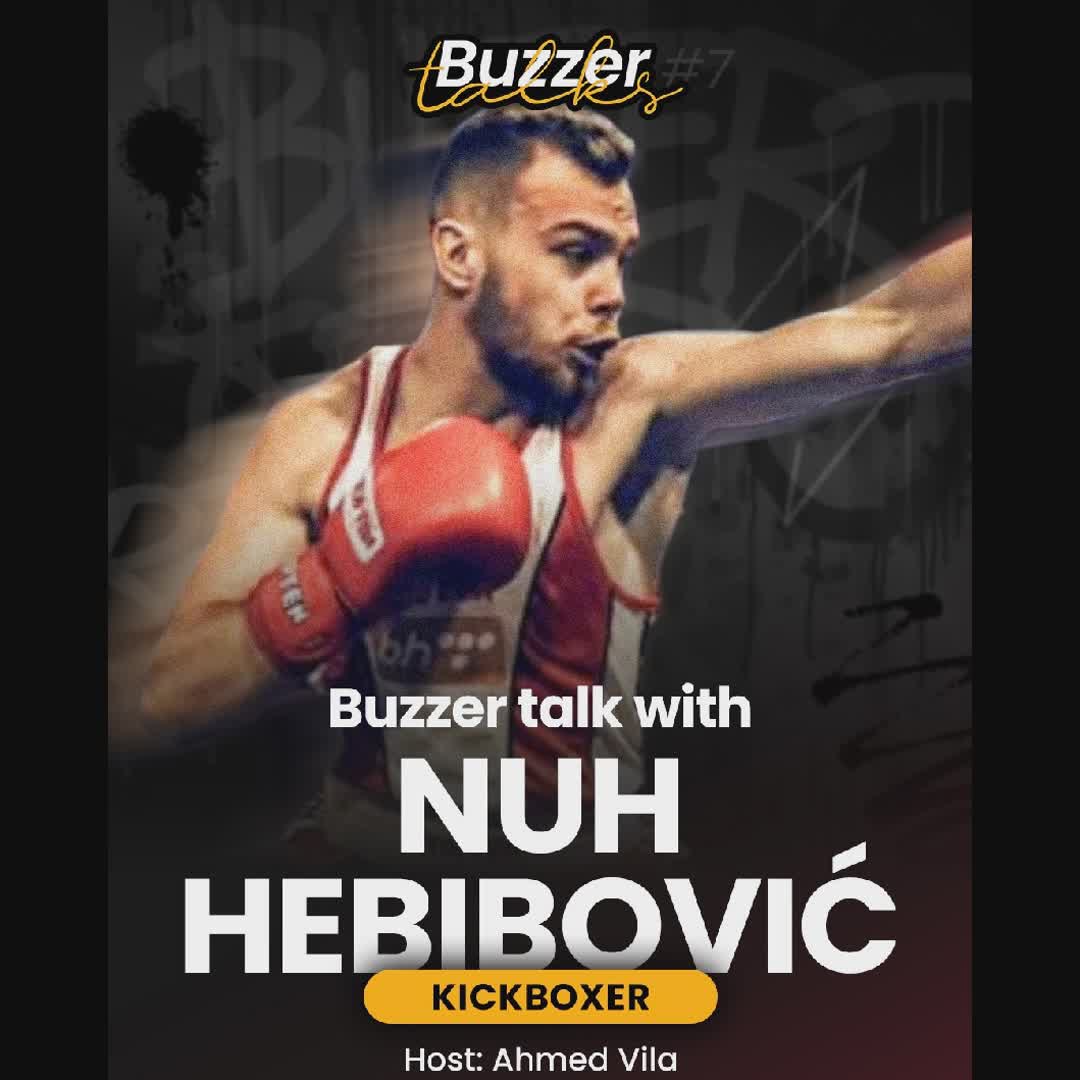 Post by Buzzer Fan: ⚡️Buzzer Talks #7 | Host Ahmed Vila sat down with kickboxer Nuh Hebibović! We talked about his intense training...
