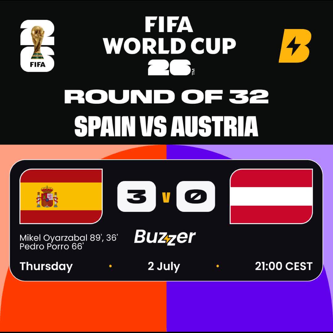 Post by Buzzer Fan: 🇪🇸 Spain vs Austria 🇦🇹 Absolute dominance! Oyarzabal shines as Spain brush Austria aside! 🇪🇸🇦🇹 La Roja...