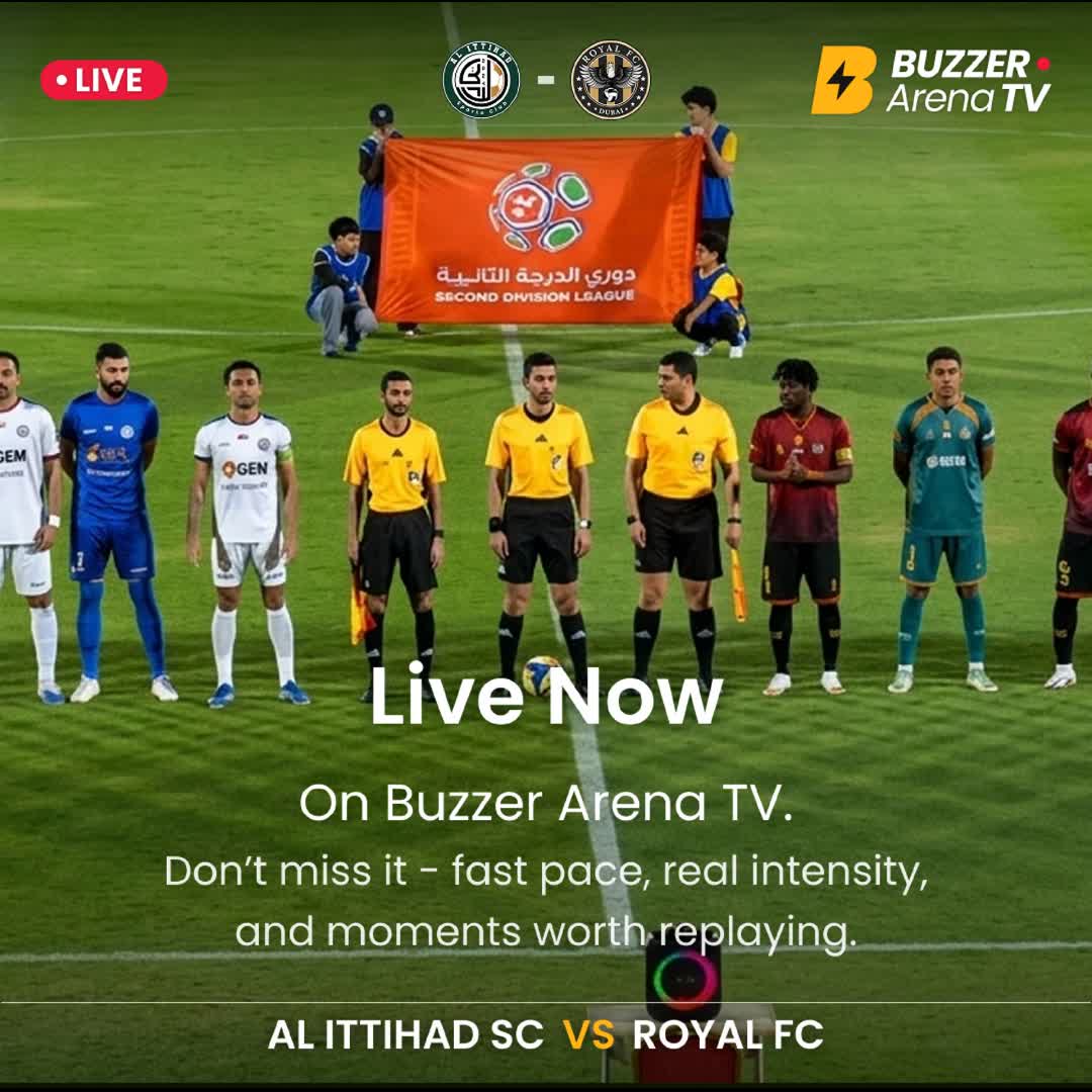 Post by Buzzer Fan: Al Ittihad SC vs Royal FC - locked in and ready. ⚽️ 90 minutes. No excuses. LIVE now on Buzzer Arena TV. 🔥