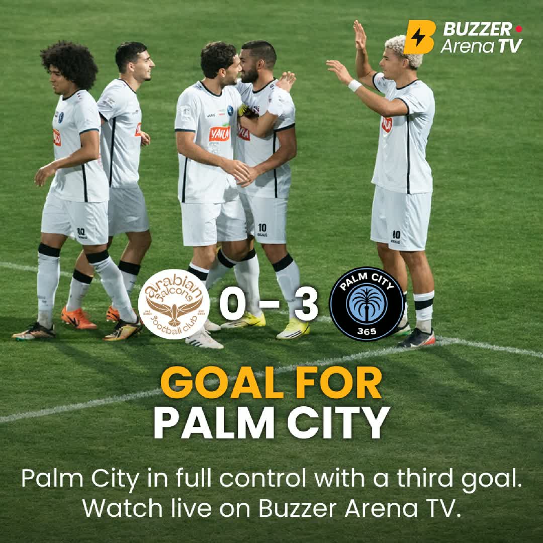 Post by Buzzer Fan: Goal number THREE ⚽ FC Palm City extend the lead over Arabian Falcons and head into halftime in control in the UAE...