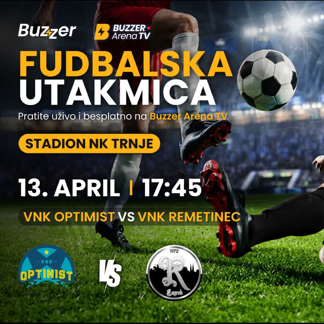 Post by Buzzer Fan: VNK Optimist 🆚 VNK Remetinec 📍 Stadion NK Trnje 🗓️ 13. april ⏰ 17:45 🔥 Gledaj UŽIVO i BESPLATNO na Buzzer Areni...