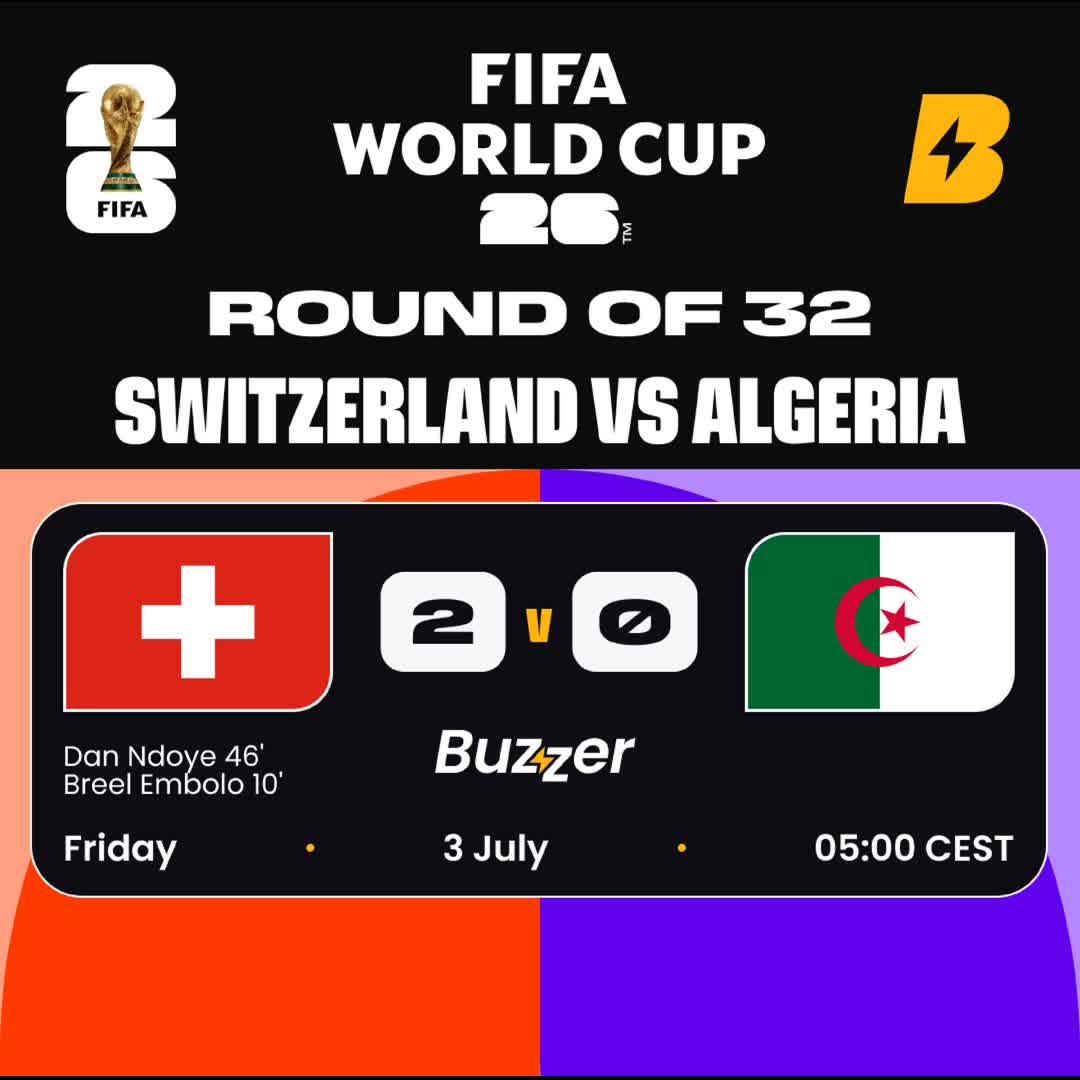 Post by Buzzer Fan: 🇨🇭 Switzerland vs Algeria 🇩🇿 Fast start and a clean sheet! Switzerland cruise past Algeria into the Round of 16!...
