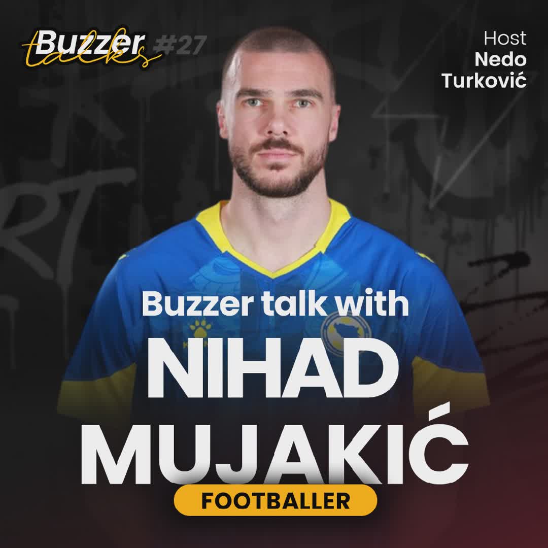 Post by Buzzer Fan: 🎥 TONIGHT at 7PM! The new episode of Buzzer Talks #27! ⚽🔥 Our host Nedo Turković sits down with Bosnian footballer...