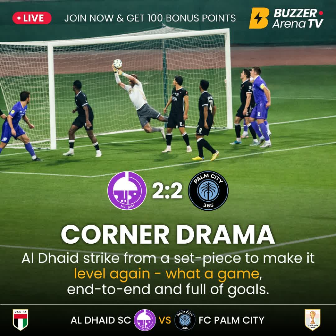 Post by Buzzer Fan: ⚡️It’s level again — Al Dhaid score from the set piece. 📽 Watch the action live on Buzzer. #AlDhaid #PalmCityFC...
