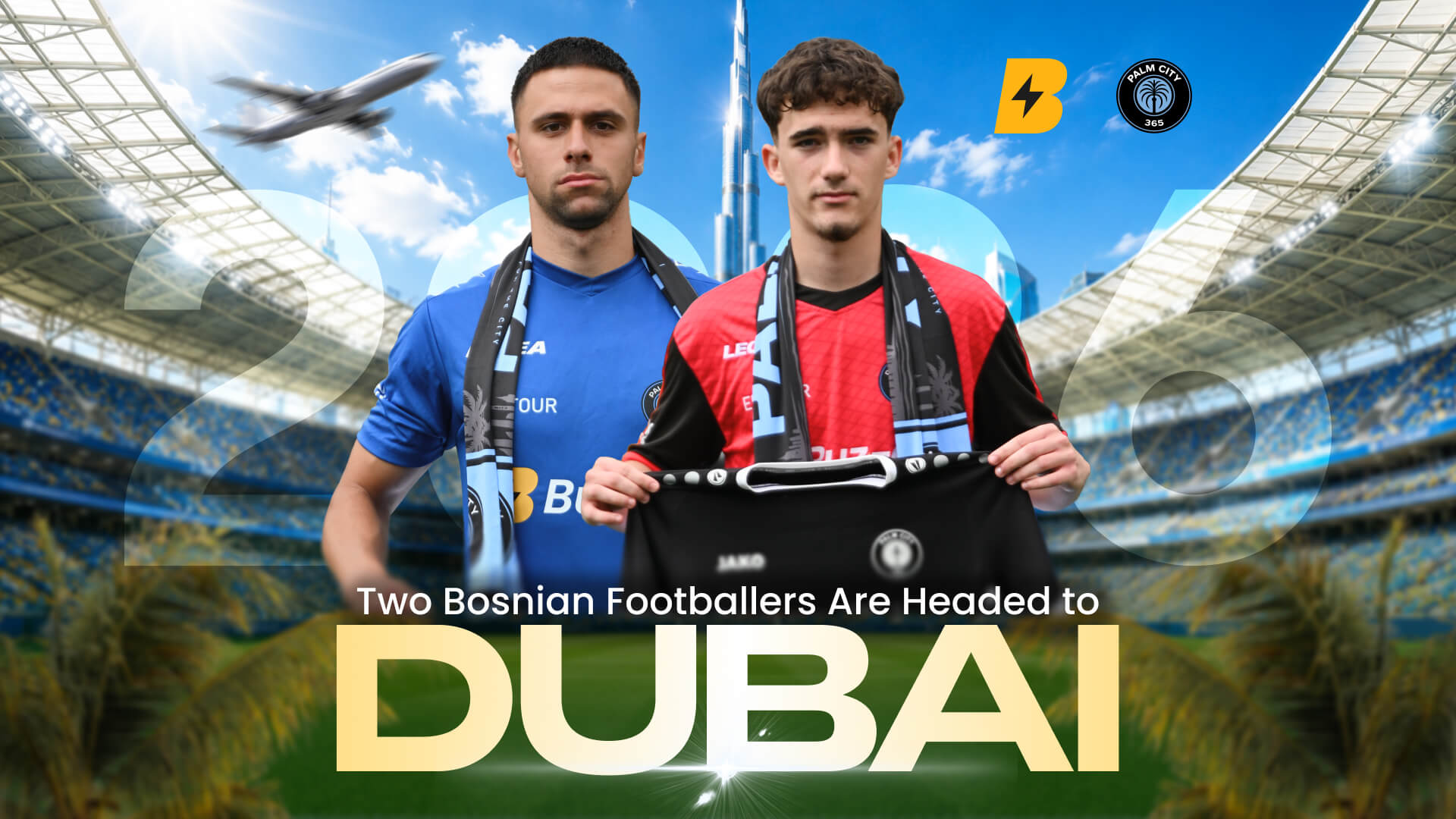 Two Bosnian Footballers Are Headed to Dubai, And They Earned It the Right Way