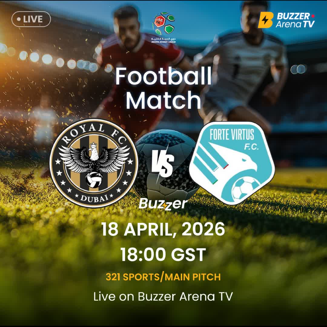 Post by Buzzer Fan: ⚽️ MATCHDAY: Royal FC 🆚 Forte Virtus FC 📅 April 18 ⏰ 18:00 GST 📍 321 Sports / Main Pitch Catch every moment LIVE...