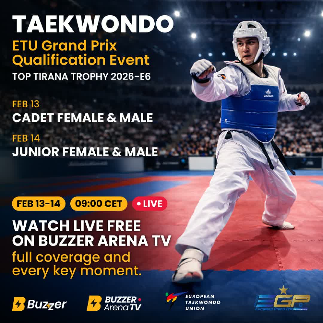 Post by Buzzer Fan: 🥋 Taekwondo ETU Grand Prix Qualification Event – Day 1 Top Tirana Trophy 2026 – E6 📅 Feb 13 – Cadet Female & Male...
