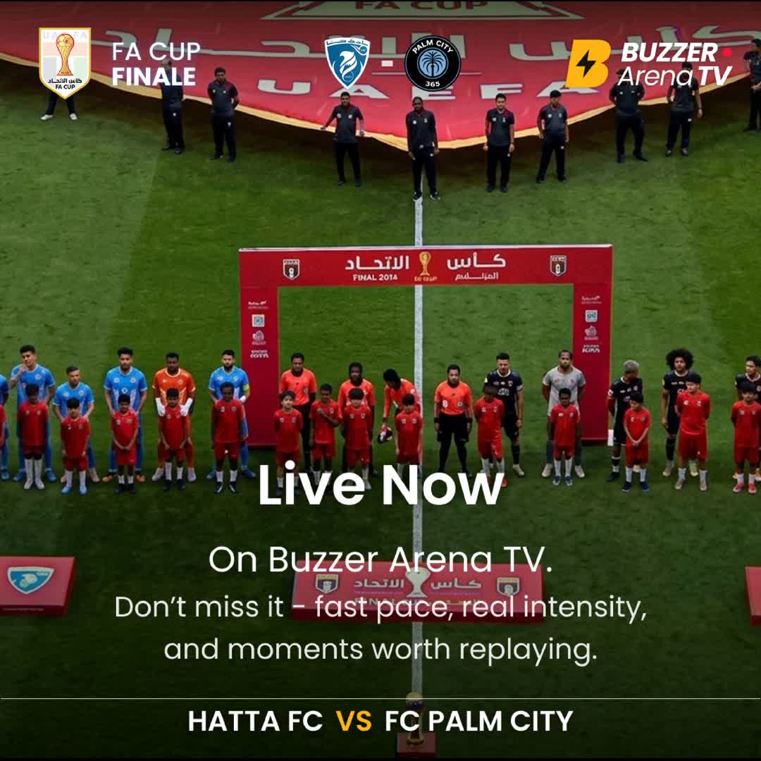 Post by Buzzer Fan: FA Cup FINAL. 🏆🔥 This is it. No second chances. No holding back. Hatta FC 🆚 Palm City — one game, one trophy,...