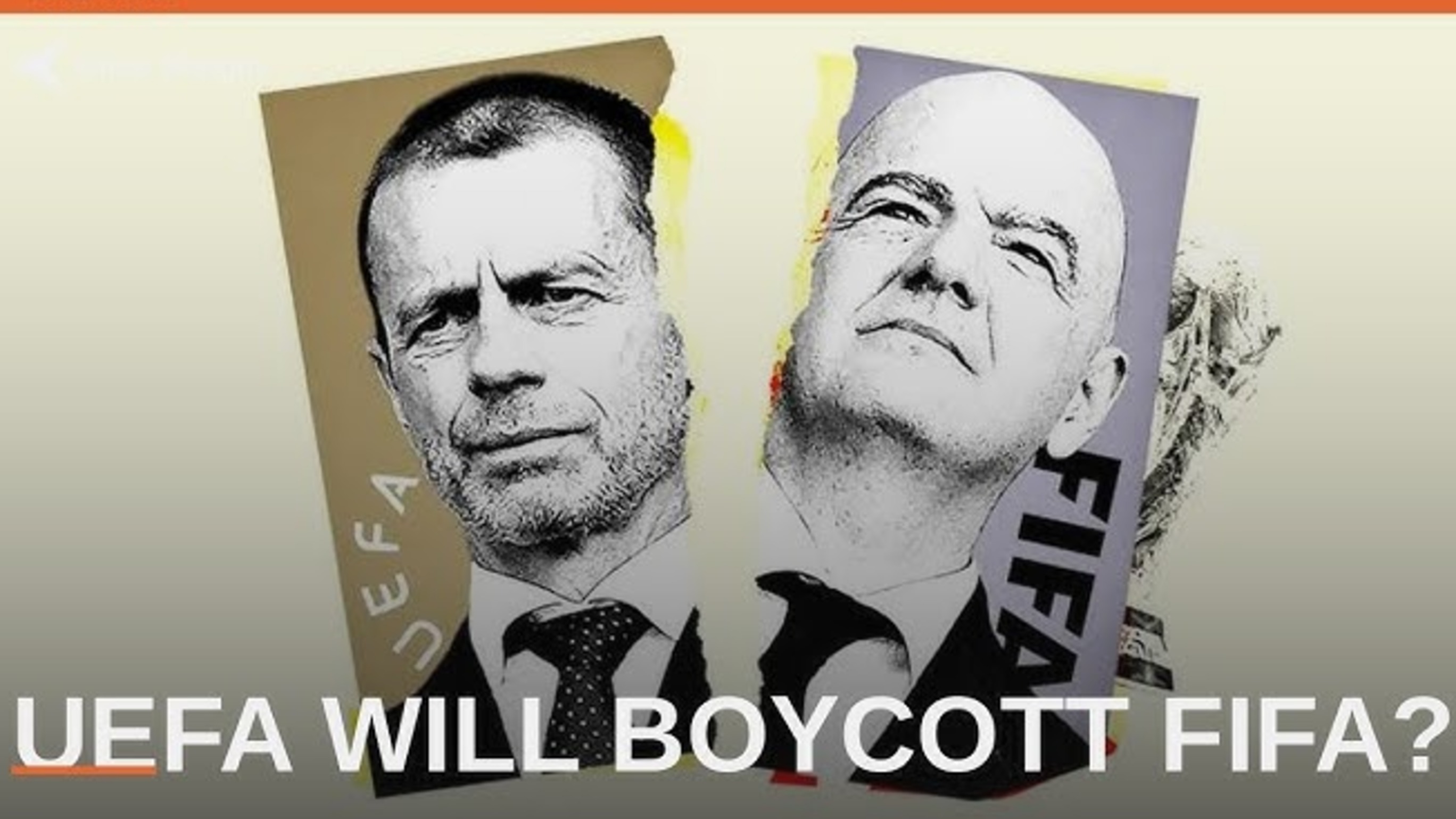 Europe’s Biggest Football Nations Are Refusing to Play FIFA Events, and Nobody Knows How This Ends