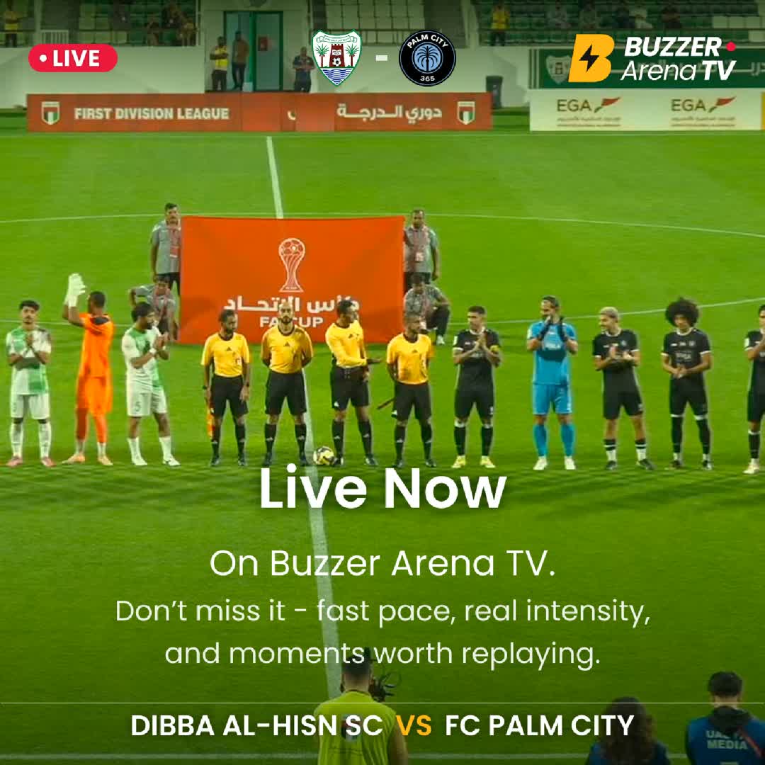 Post by Buzzer Fan: KICK-OFF ⚽🔥 FC Palm City and Dibba Al-Hisn SC are officially underway! The match has begun — stay tuned for all the...