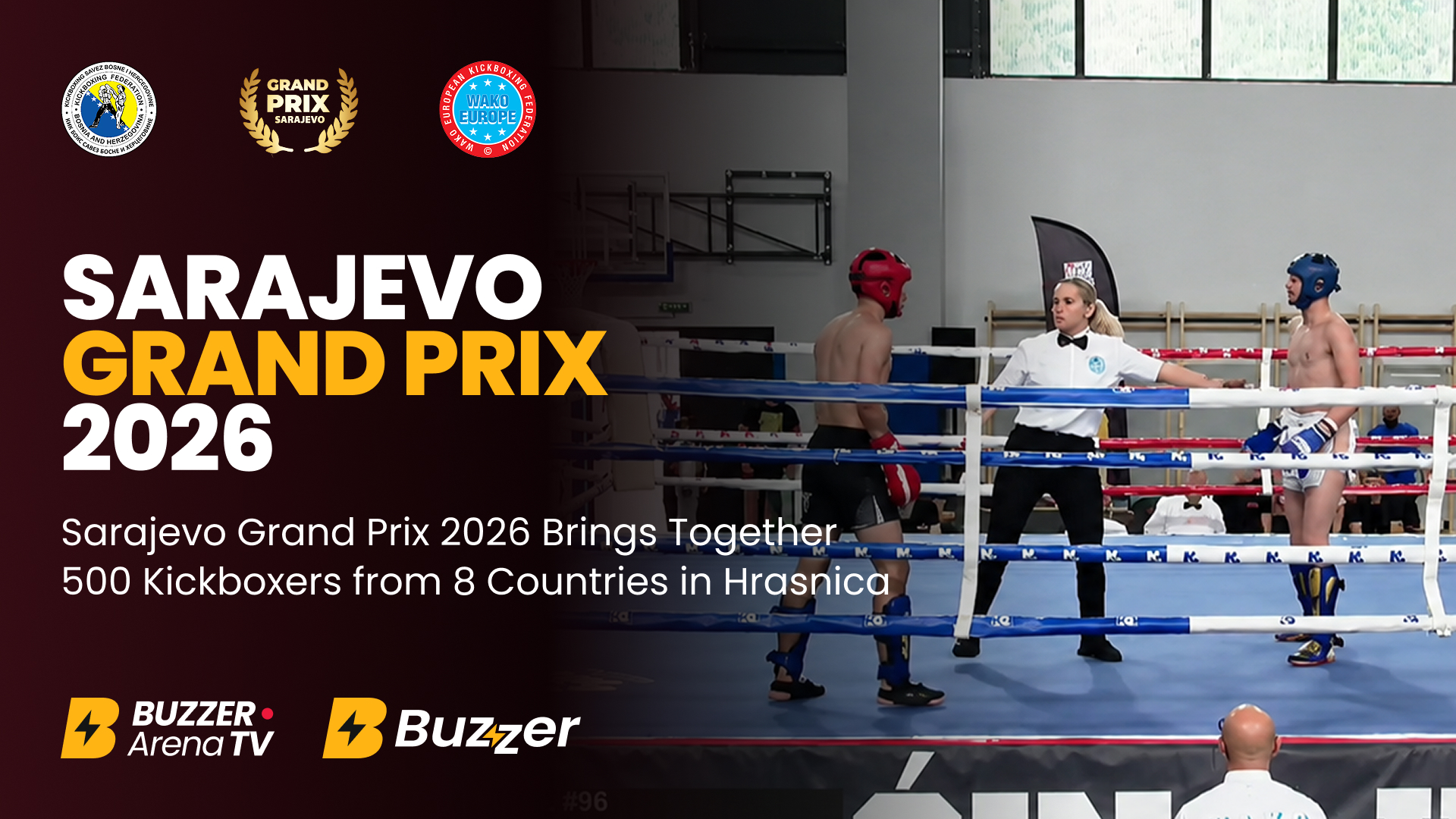 Sarajevo Grand Prix 2026 Brings Together 500 Kickboxers from 8 Countries in Hrasnica