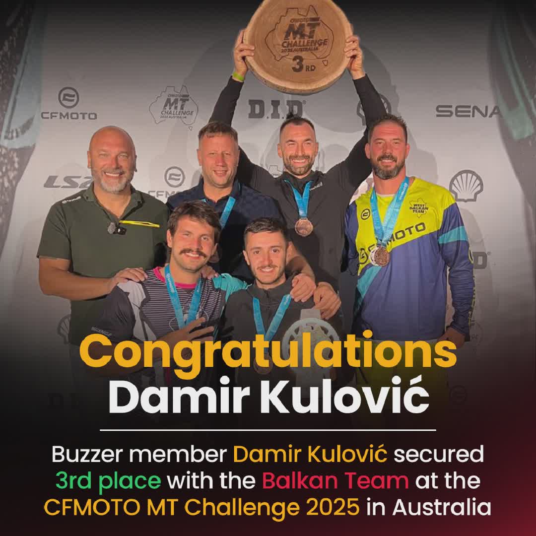 Post by Buzzer Fan: 🏆 Buzzer member Damir Kulović secured 3rd place with the Balkan Team at the CFMOTO MT Challenge 2025 in Australia!...