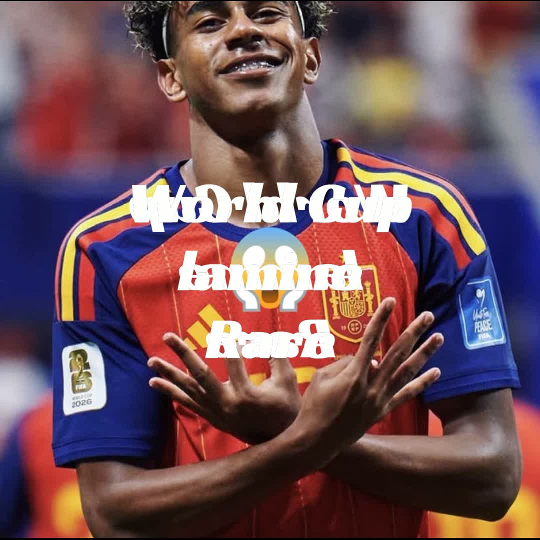 Post by milian Tree: Lamine yamal x world cup