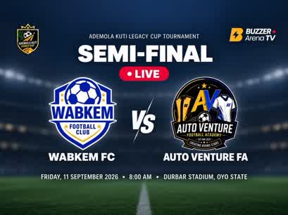 Ademola Kuti Legacy Cup - SEMI FINAL